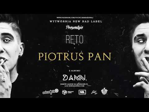 ReTo - Piotruś Pan (DAMN) REUPLOAD 2016